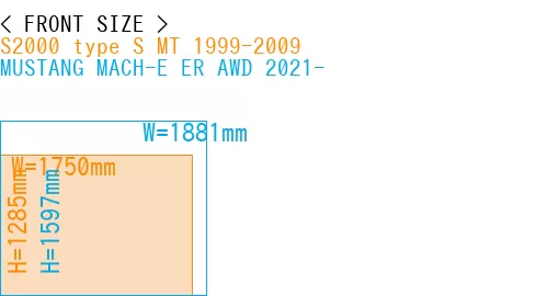 #S2000 type S MT 1999-2009 + MUSTANG MACH-E ER AWD 2021-